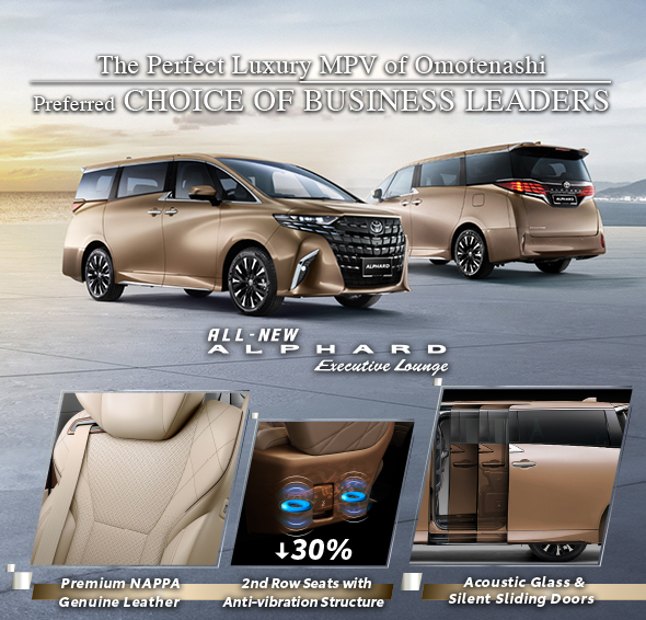 ALPHARD Executive Lounge｜The Perfect Luxury MPV of Omotenashi - Preferred Choice of Business Leaders